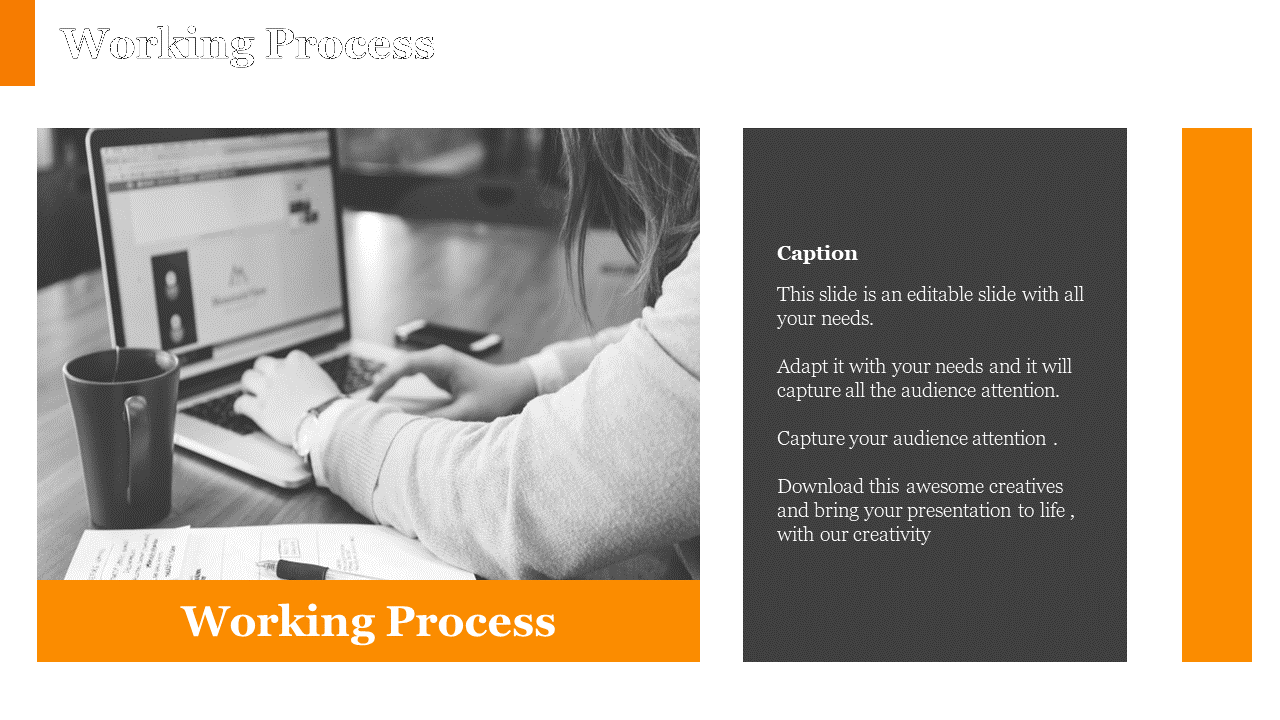Working process slide featuring a person working on a laptop with a cup and papers on the table on white and orange backdrop.