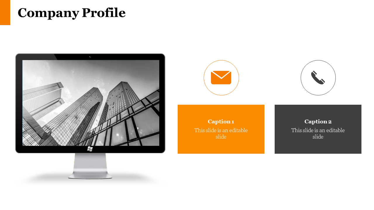 Company profile slide featuring an image of a computer monitor with email and phone icons in black and orange.