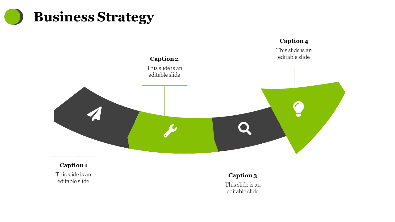 Business strategy PowerPoint slide featuring a black and green curved arrow with four segments with captions in white theme.