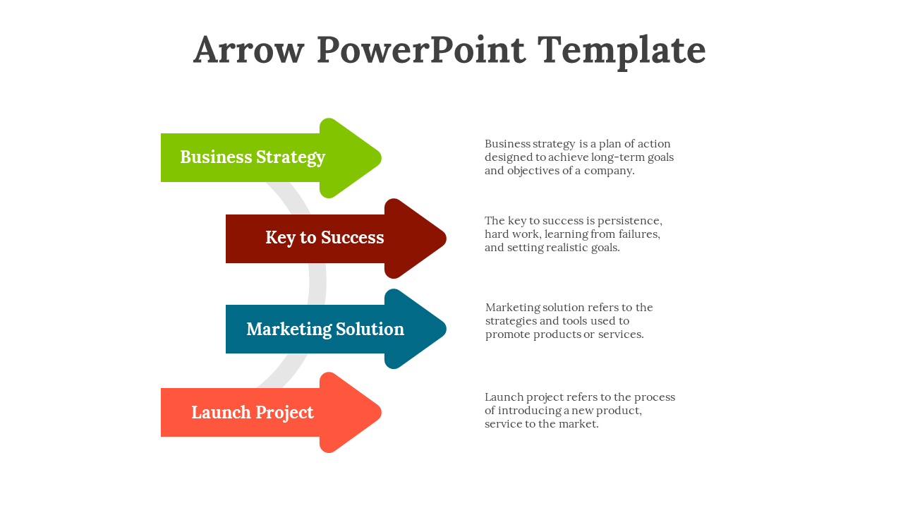 PPT template featuring 4 colorful arrows for business strategy, key to success, marketing solution, and launch project.