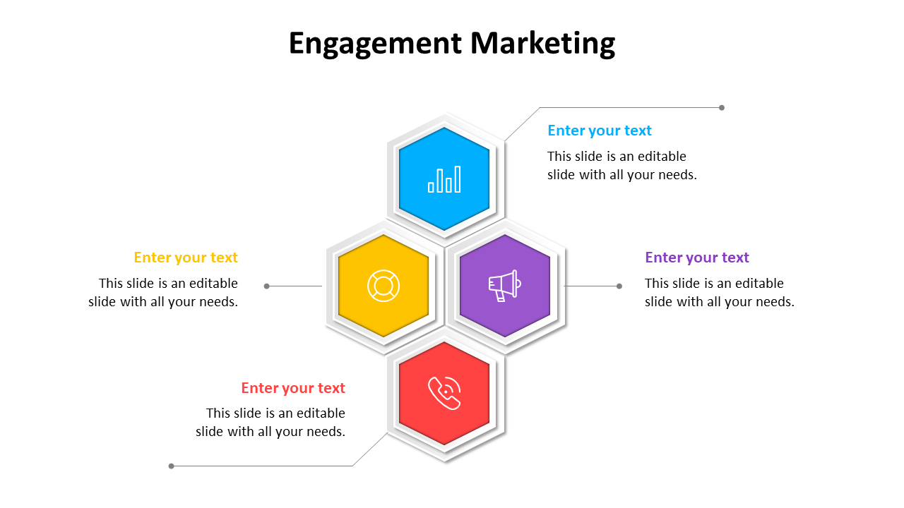 Engagement marketing slide with four colorful hexagons, each containing an icon with text on a white backdrop.