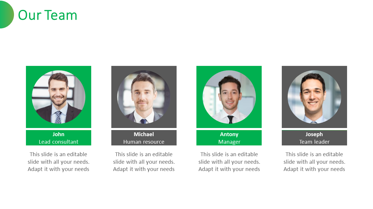 Our Team slide features four team members, each with a name and role on a green and gray theme with placeholder text.