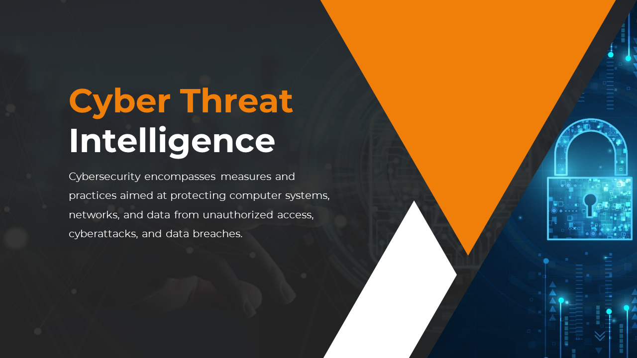 Cyber threat intelligence slide featuring a lock symbol and text on cybersecurity practices for protecting data and systems.
