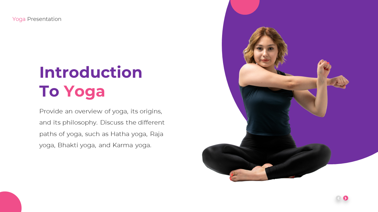 Yoga presentation slide introducing its origins and philosophy, with a woman performing a yoga stretch in a seated position.