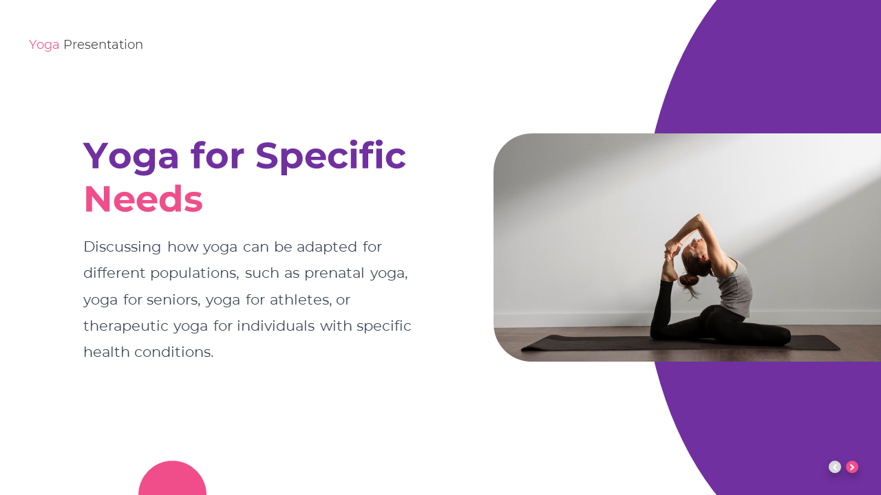 Yoga presentation slide discussing how yoga can be adapted for specific populations featuring a woman practicing yoga.
