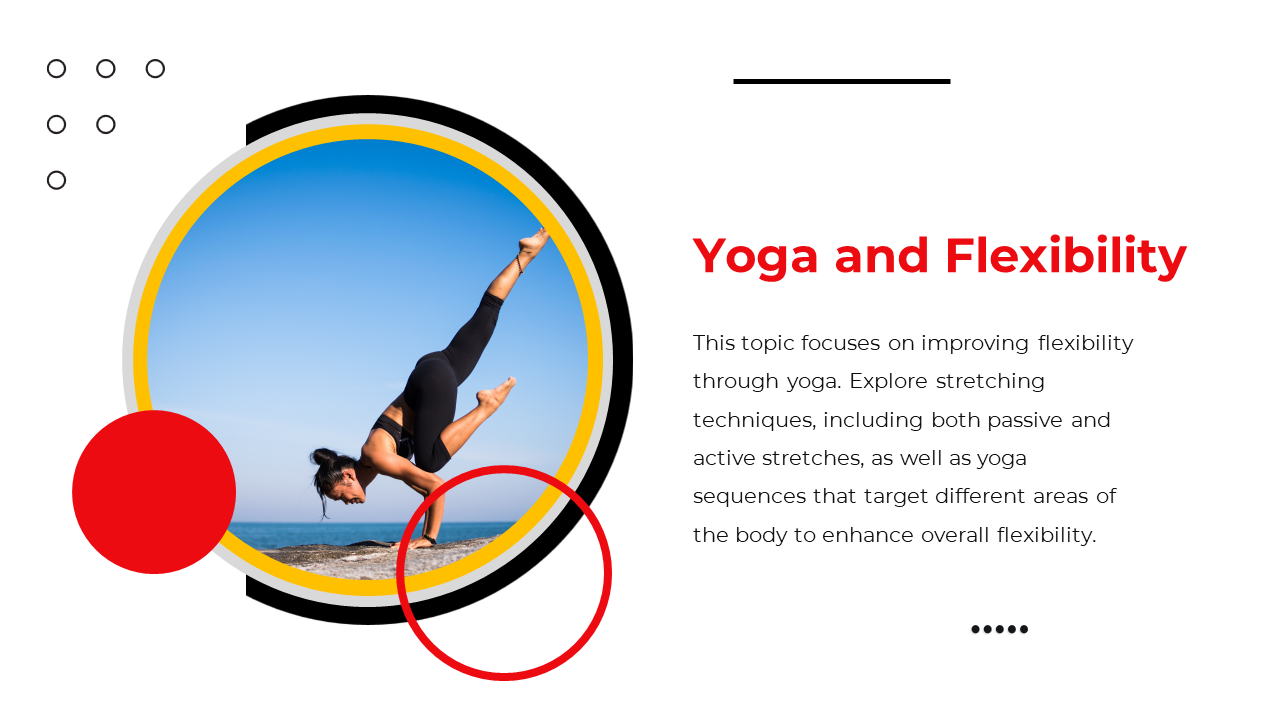 Yoga and flexibility slide focusing on improving flexibility through yoga with a woman practicing outdoors by the ocean.