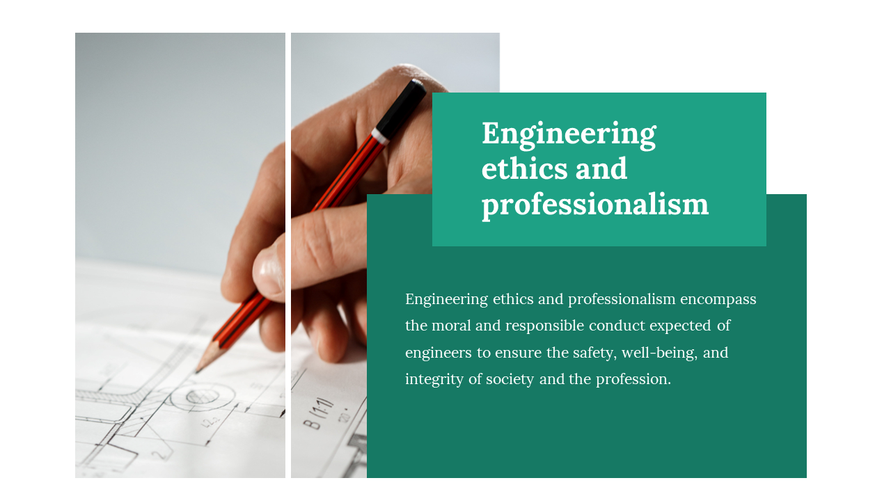 Engineering slide discussing the importance of ethics and professionalism, with a person holding a pencil over a blueprint.