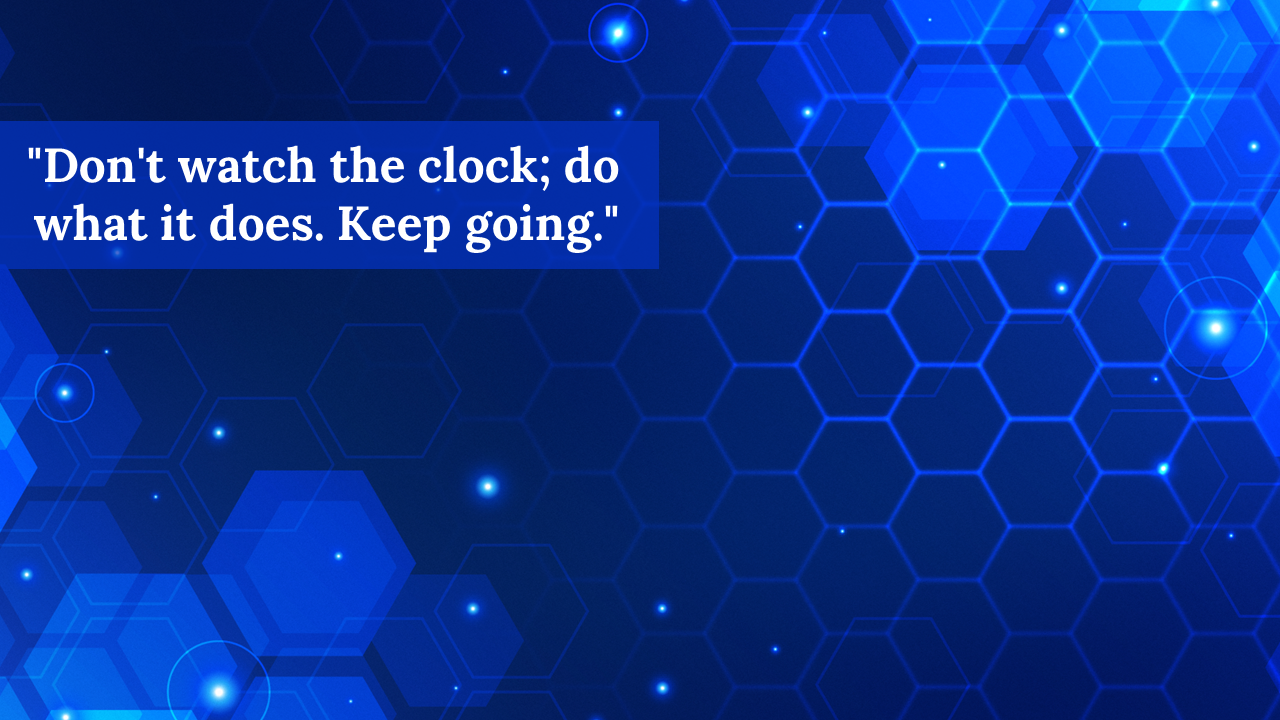 Hexagonal pattern with glowing dark blue accents and the quote.