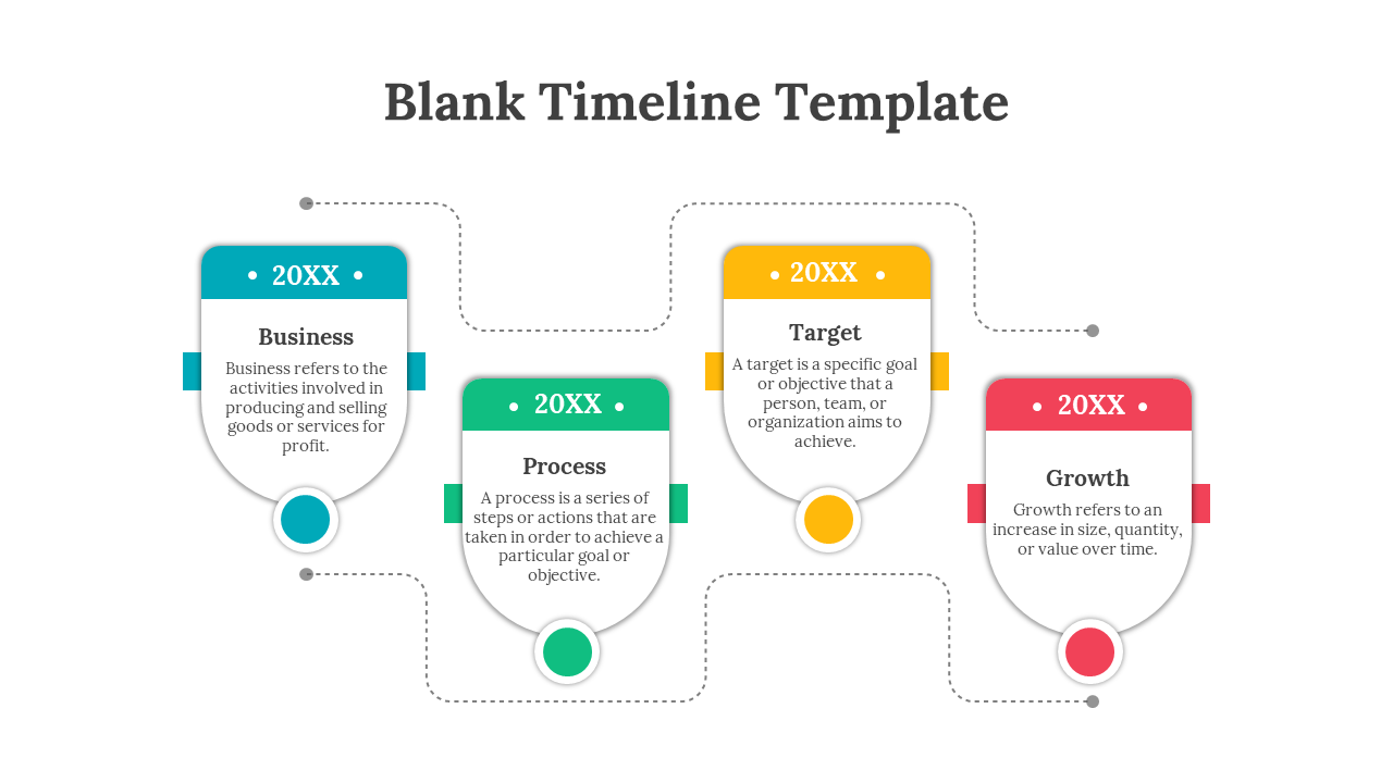 Colorful curved timeline with 4 stages Business, Process, Target, and Growth, each labeled 20XX with icons and descriptions.
