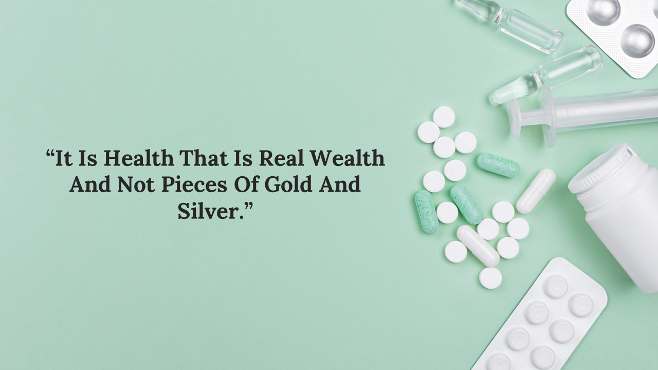A quote about health as true wealth, with various pills, syringes, and medical supplies on a mint green background.