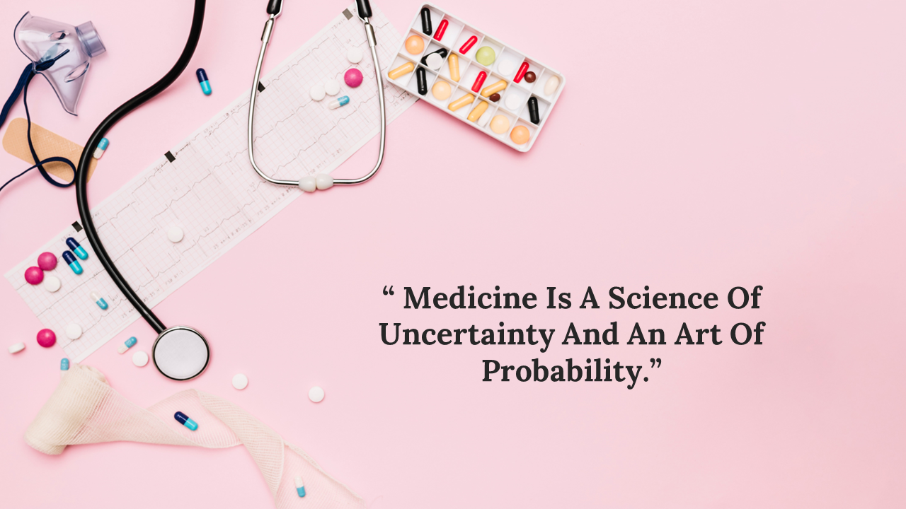 An inspirational quote about medicine with a stethoscope, pills, and an ECG strip on a pink background.