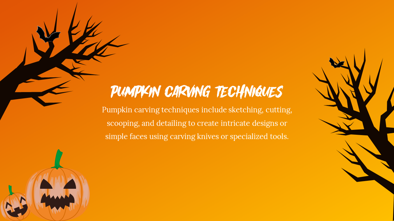 Slide explaining pumpkin carving techniques, including sketching, cutting, scooping, and detailing with specialized tools.