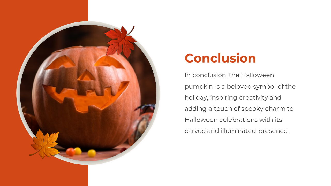 Conclusion slide with halloween pumpkin and a lit jack o lantern with fall leaves on an orange and white backdrop.