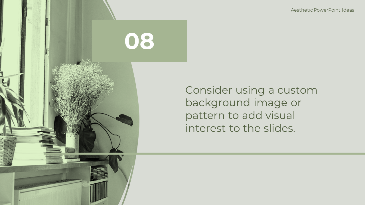 Aesthetic slide suggesting the use of custom background images or patterns, featuring a calm image of a plant by the window.