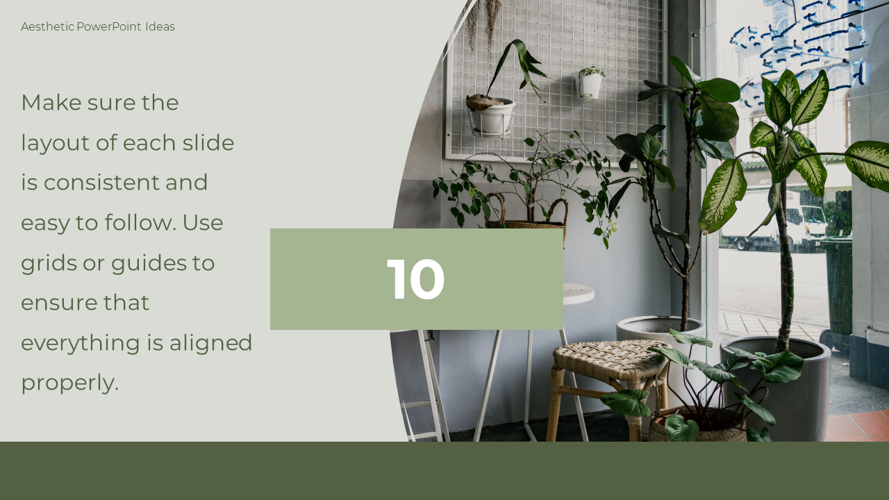 Slide tip about maintaining a consistent layout, featuring a photo of plants in a minimalist room and a stylish grid wall.