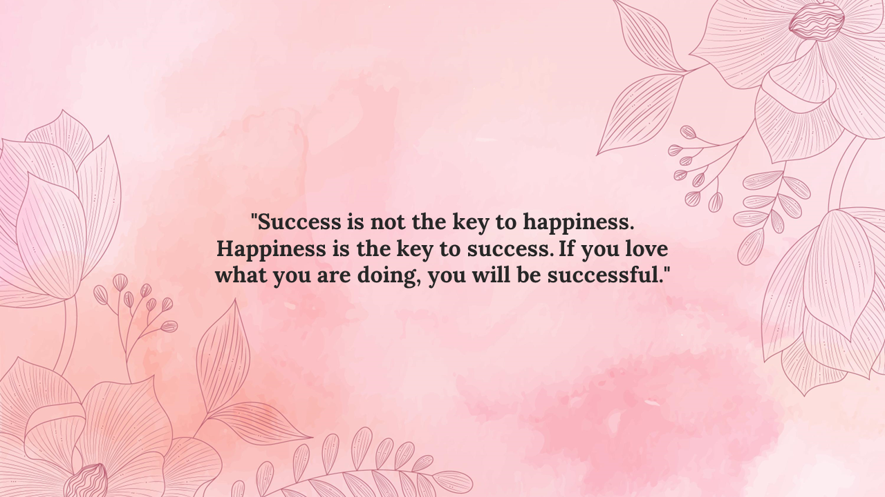 Inspirational quote on a pink watercolor background with line drawing flowers.