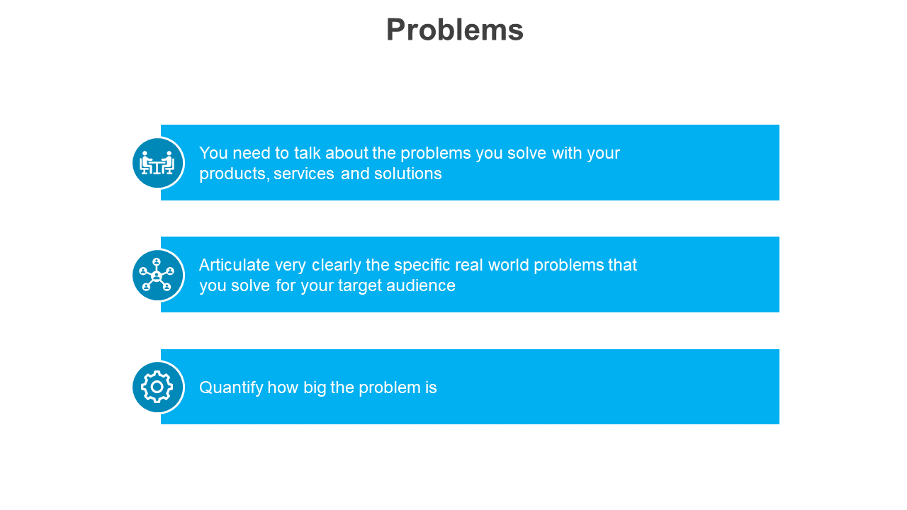 Investor pitch slide detailing the problems to solve with your products, services, and solutions with blue icons.