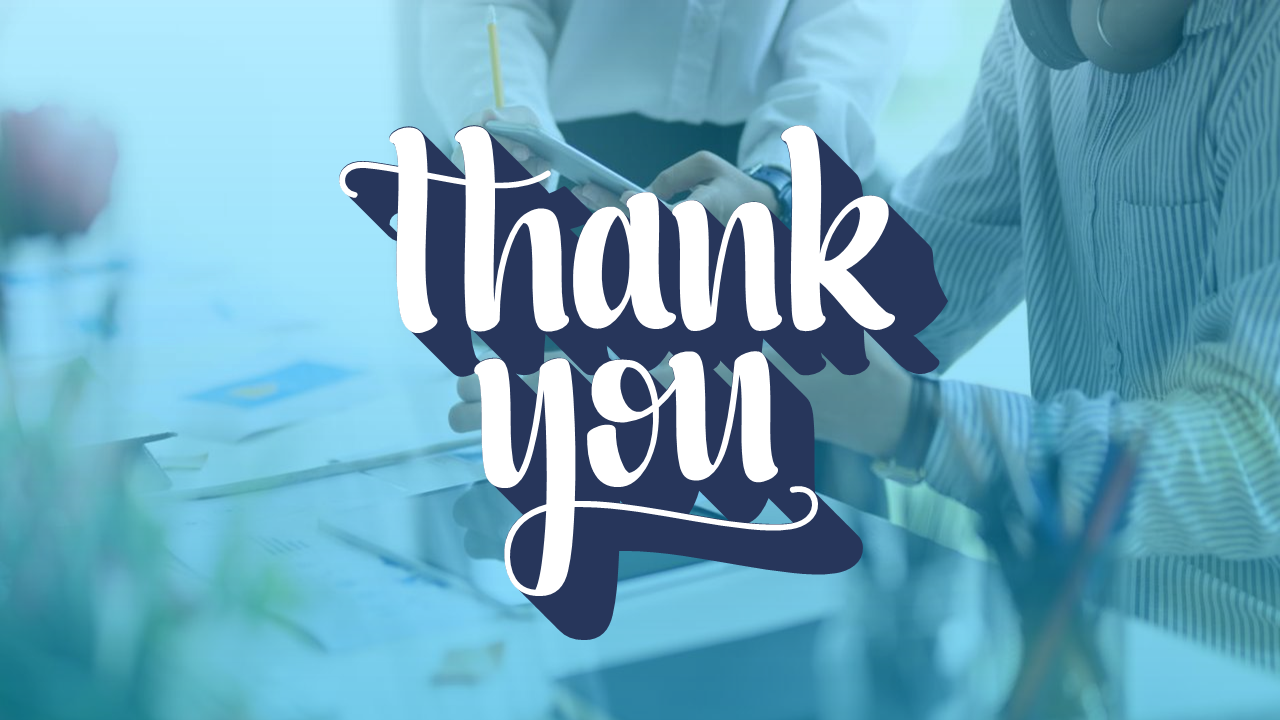 Thank You slide with a stylish cursive font placed over a blue toned background showing professionals working on a project.