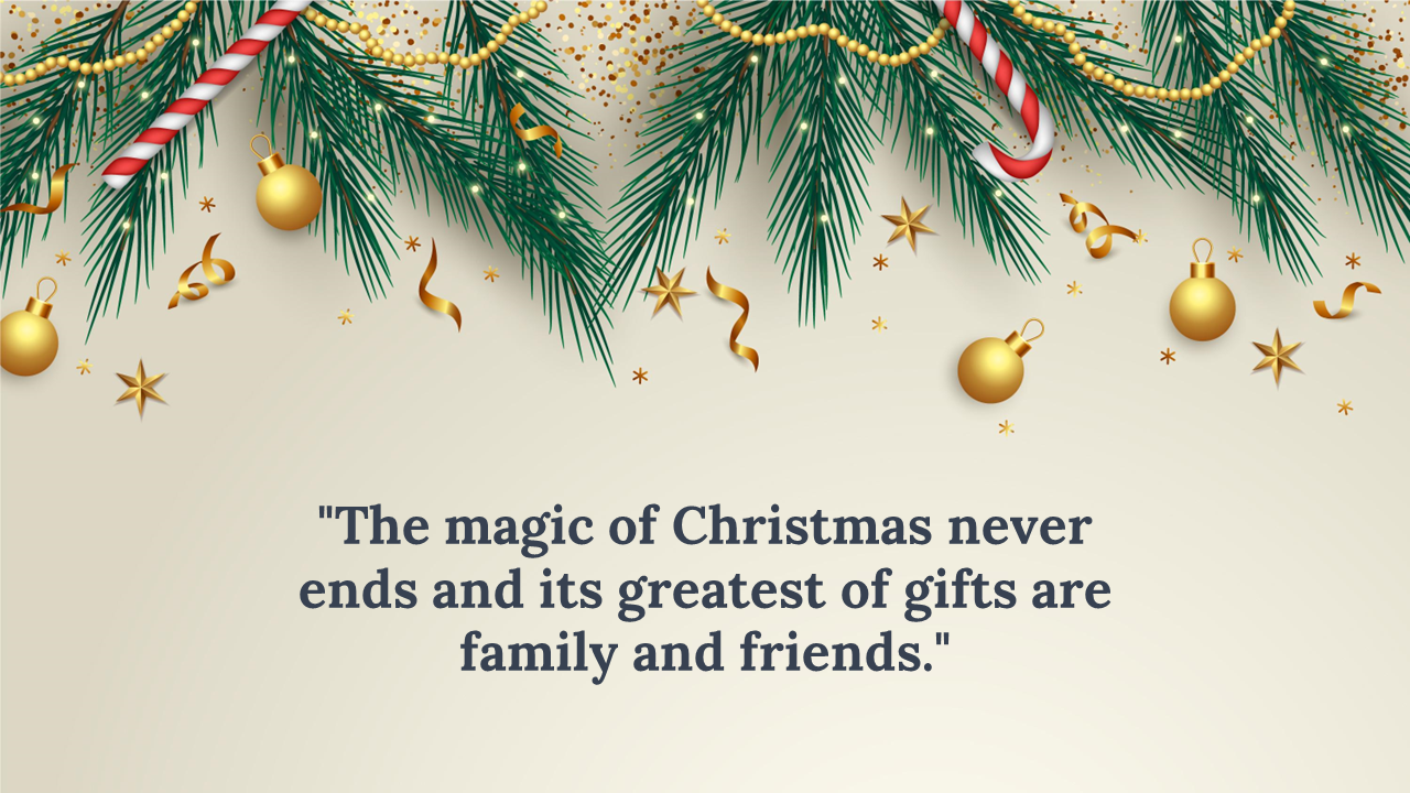 Christmas decorations featuring pine branches, golden ornaments, and a candy cane with the quote.