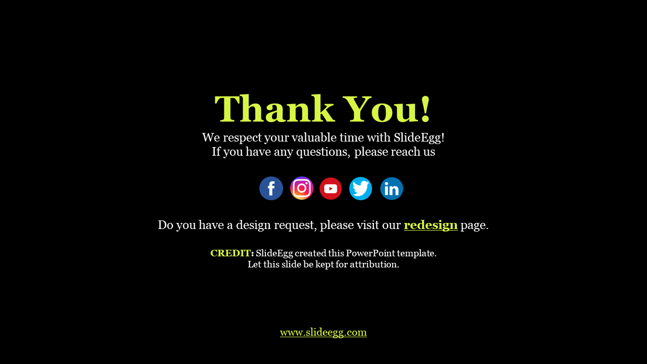 Thank You slide with SlideEgg credit, featuring social media icons and a link to their redesign page on a dark backdrop.