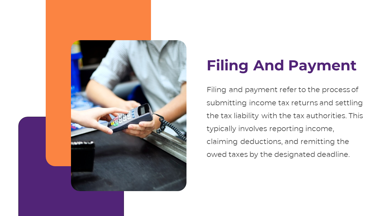 Close up of a payment transaction on a card reader, paired with a description of the income tax filing and payment process.