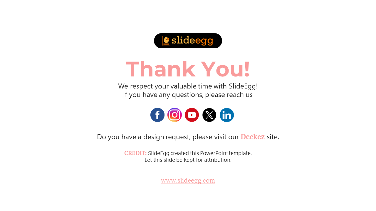 Thank you slide from SlideEgg with social media icons and a link to the Deckez site for design requests on a white backdrop.