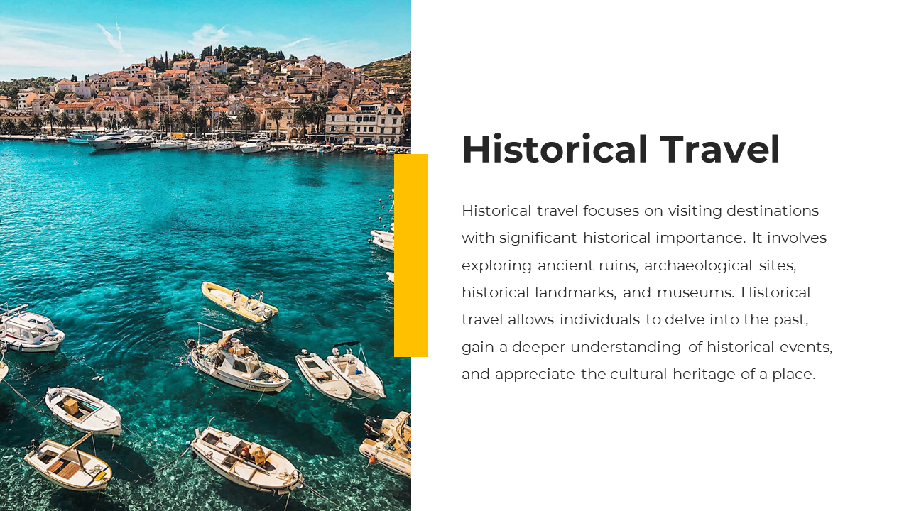 Historical Travel slide featuring a scenic image of boats docked in clear turquoise water with descriptions on a white theme.