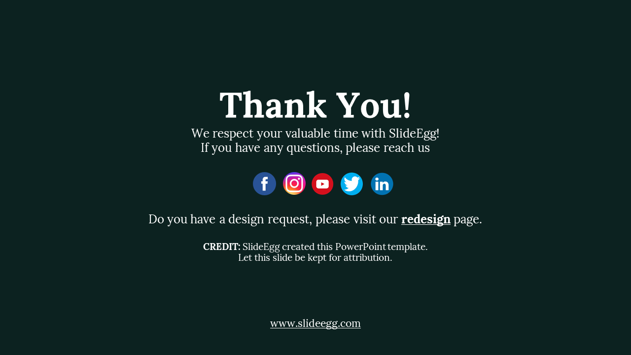 Dark green thank you slide from SlideEgg and contact information with social media icons.