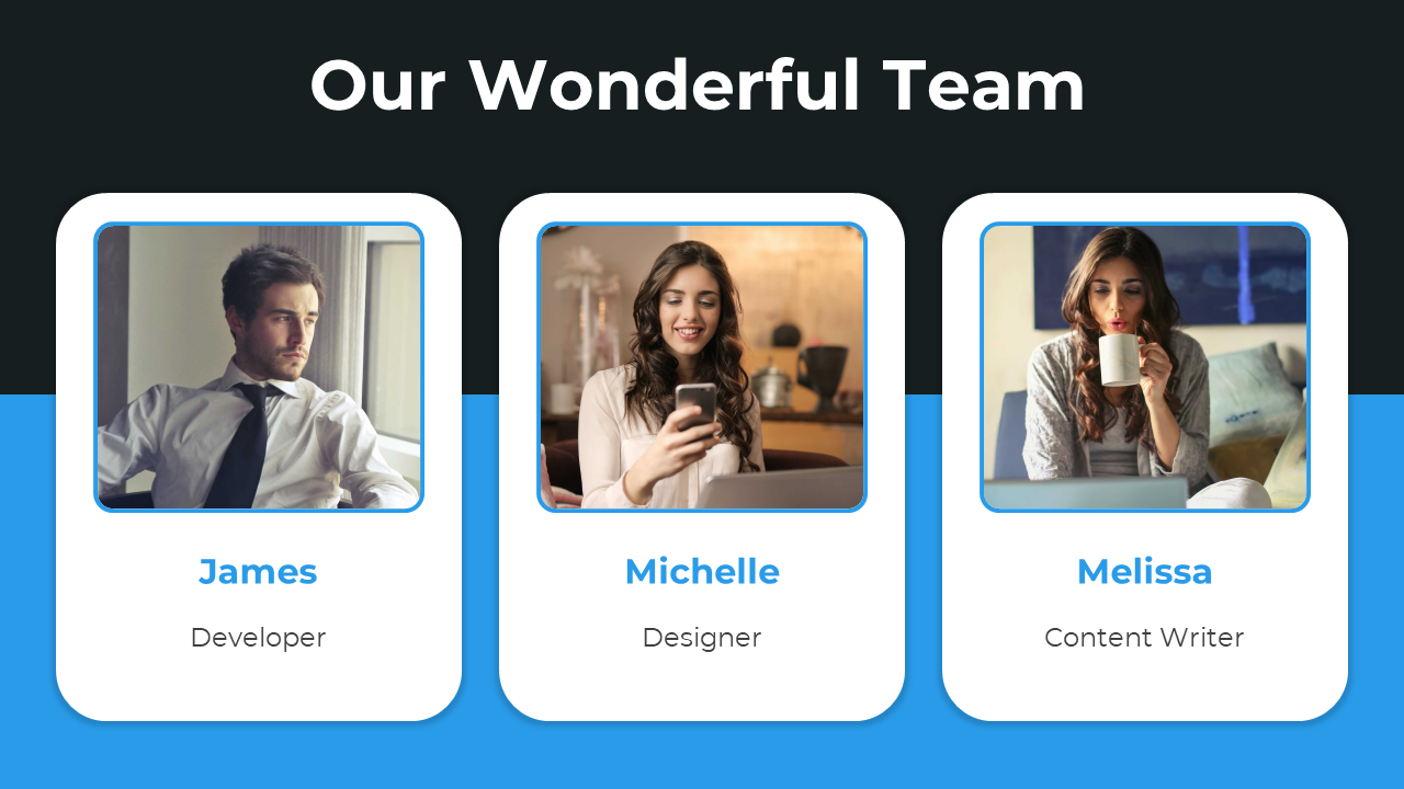 A team introduction slide featuring three team members, James, Michelle, and Melissa, with their photos and job titles.
