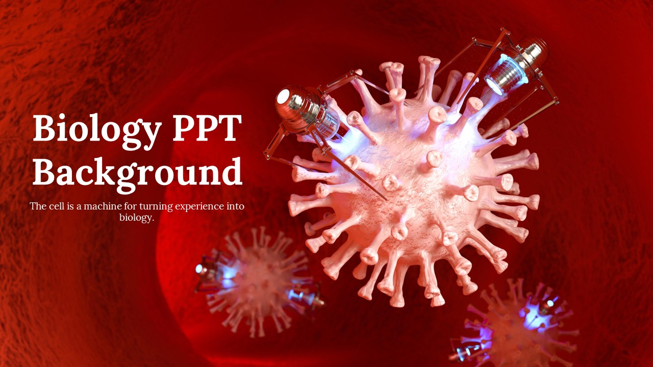 A biology themed PowerPoint background featuring a close up of a cell and virus, with the quote on a red theme.