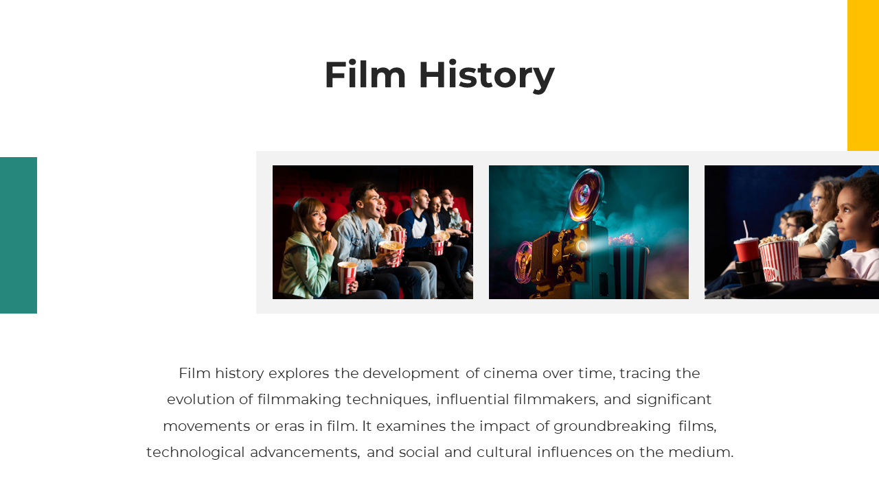 Film History slide with text explaining the exploration of cinema's evolution with three images on a white backdrop.