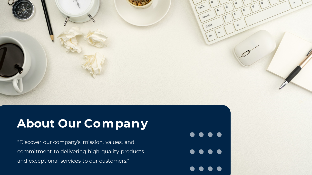 About Our Company slide with a cozy workspace image, featuring coffee, stationery, and a motivational quote.