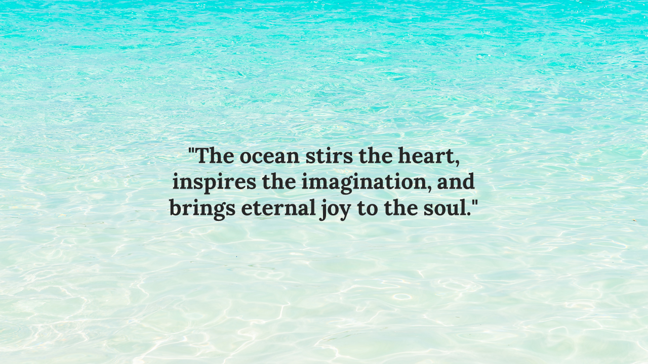 A PowerPoint slide with a crystal clear blue themed ocean view and a quote overlay.
