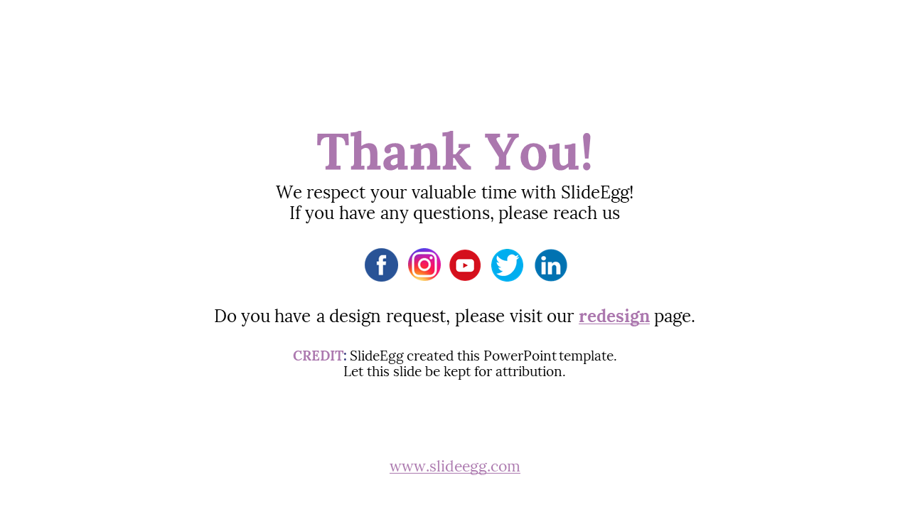 Thank you from SlideEgg with social media icons and contact information for design requests in a white backdrop.