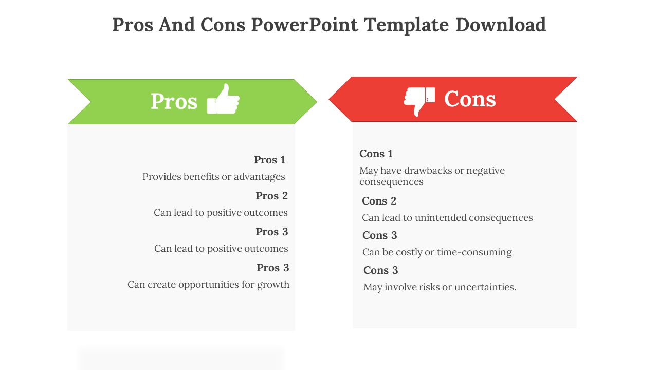 PowerPoint slide showing green thumbs up and red thumbs down icons with clear pros and cons listed for easy comparison.