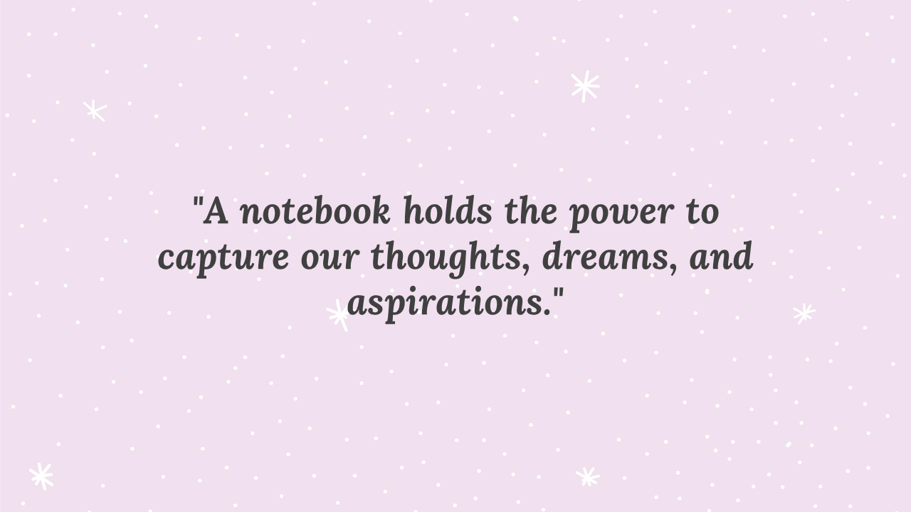 Soft pink background with scattered stars and an inspiring quote about the power of notebooks.