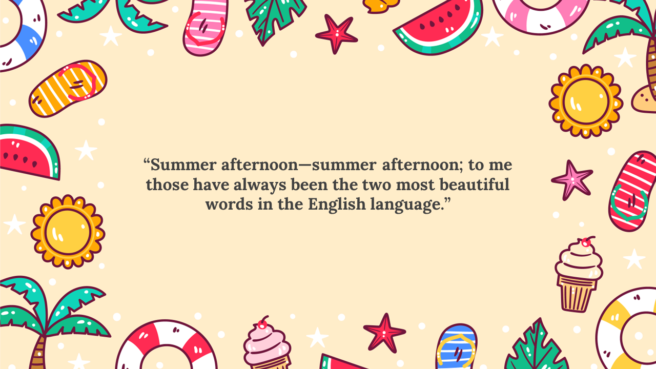 Colorful summer background with tropical motifs, watermelon, ice cream, and flip flops surrounding a quote in the center.
