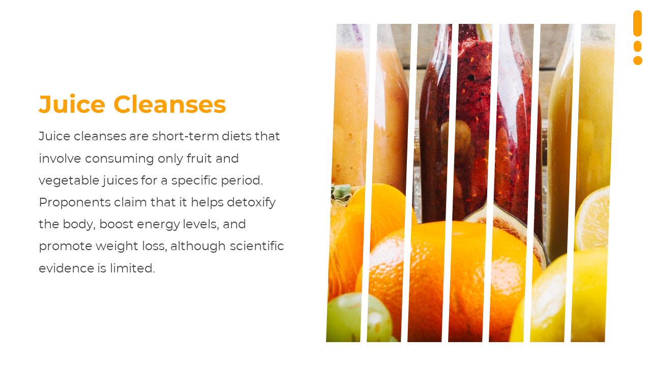 Slide with orange header and text on left and right shows sliced vertical image of fruits and juices in colorful bottles.