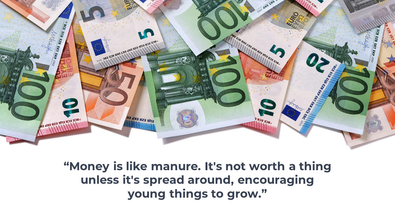 Scattered colorful Euro banknotes at top over white background with bold black quote at center bottom.