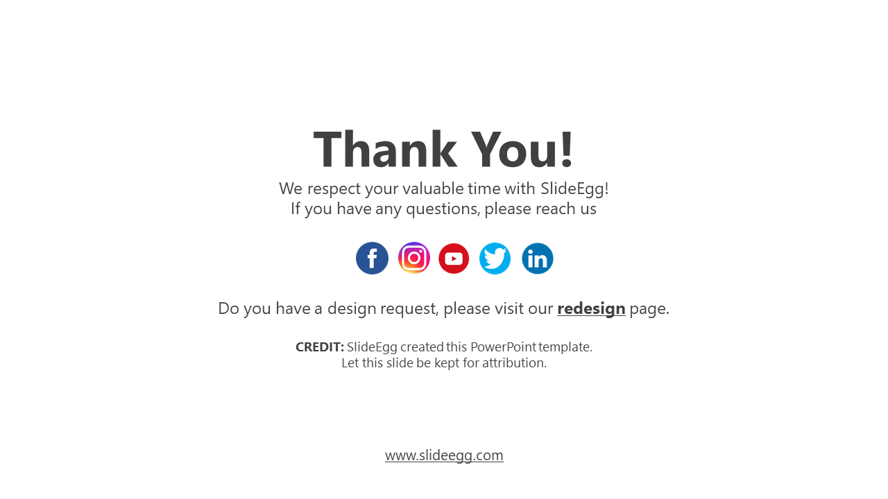 Final slide showing gratitude message, social media links, and credit to SlideEgg on a clean layout.
