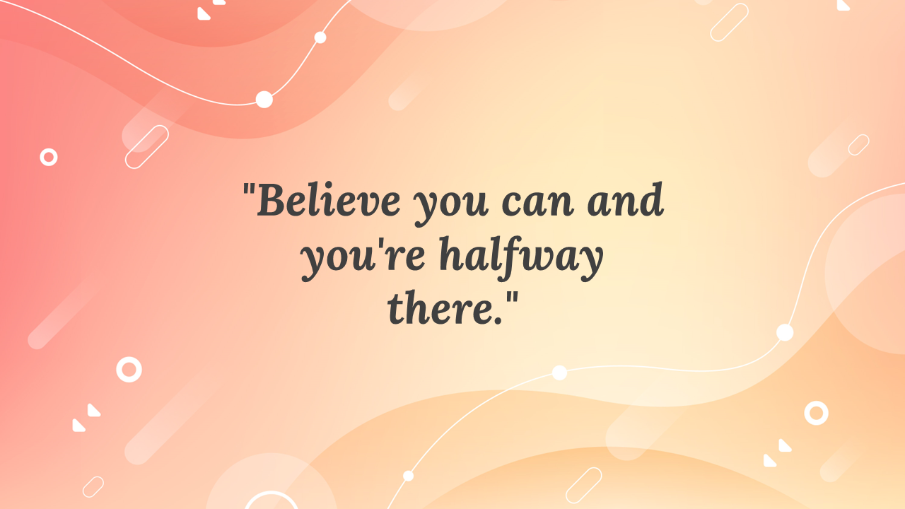 Orange and peach gradient background with abstract curves and white shapes, framing the centered inspirational text.