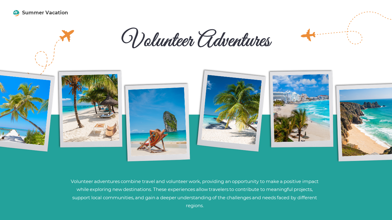 Beach photos in polaroid frames with teal background, airplane icon, and text describing volunteer adventures in summer.