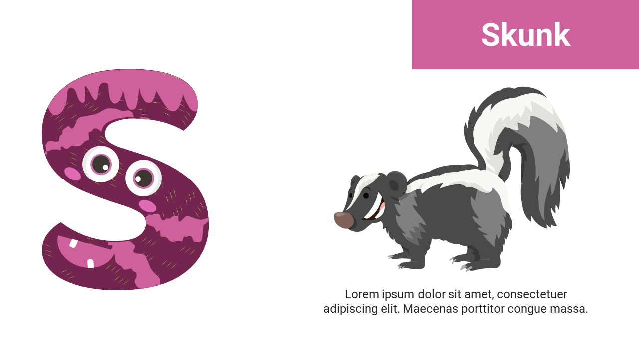 Curved purple S with a cartoon face on left, black and white skunk with bushy tail on right, and a pink header above.