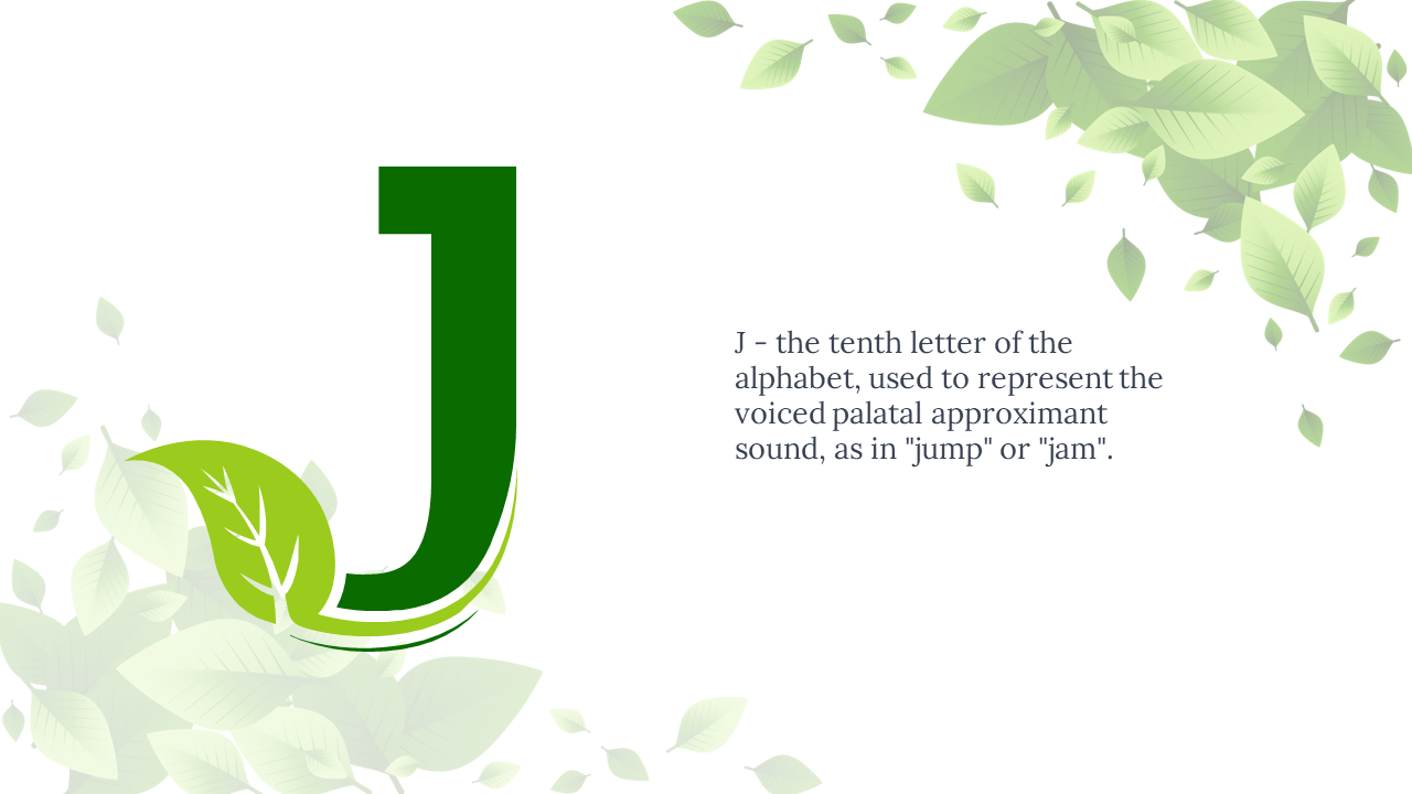 Large dark green J accented with bright leaf design, and text on right, surrounded by faint floating green leaves.
