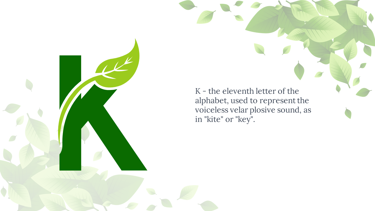 Thick green K entwined with light green leaf and vine, and text aligned right, on white background with leafy edges.