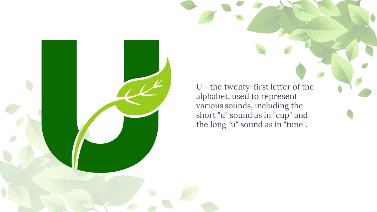 Green letter U featuring a light leaf design and curved vine, and text aligned right, with leafy decorations.