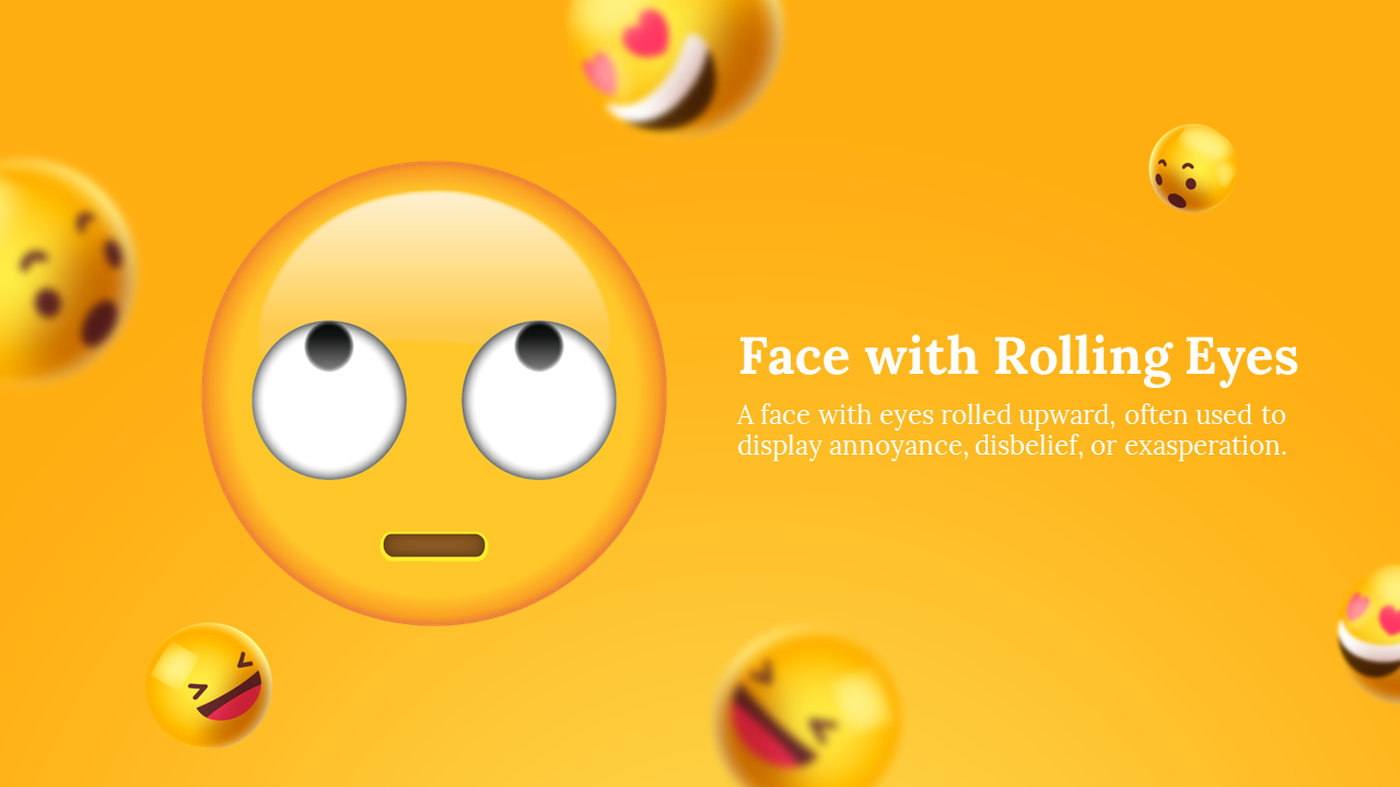Orange background with a large yellow emoji face on left rolling its eyes upward, surrounded by blurred floating emojis.