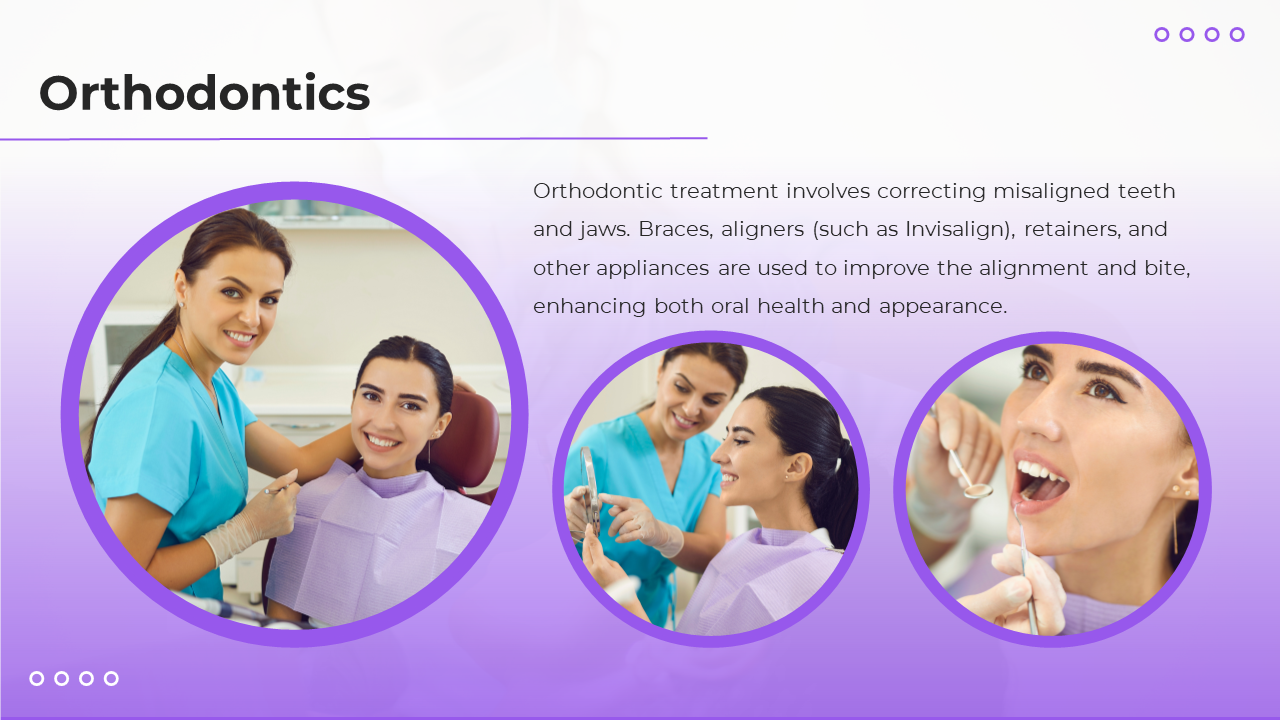 Slide with three purple outlined round images showing dental treatments, and orthodontic text block on right.
