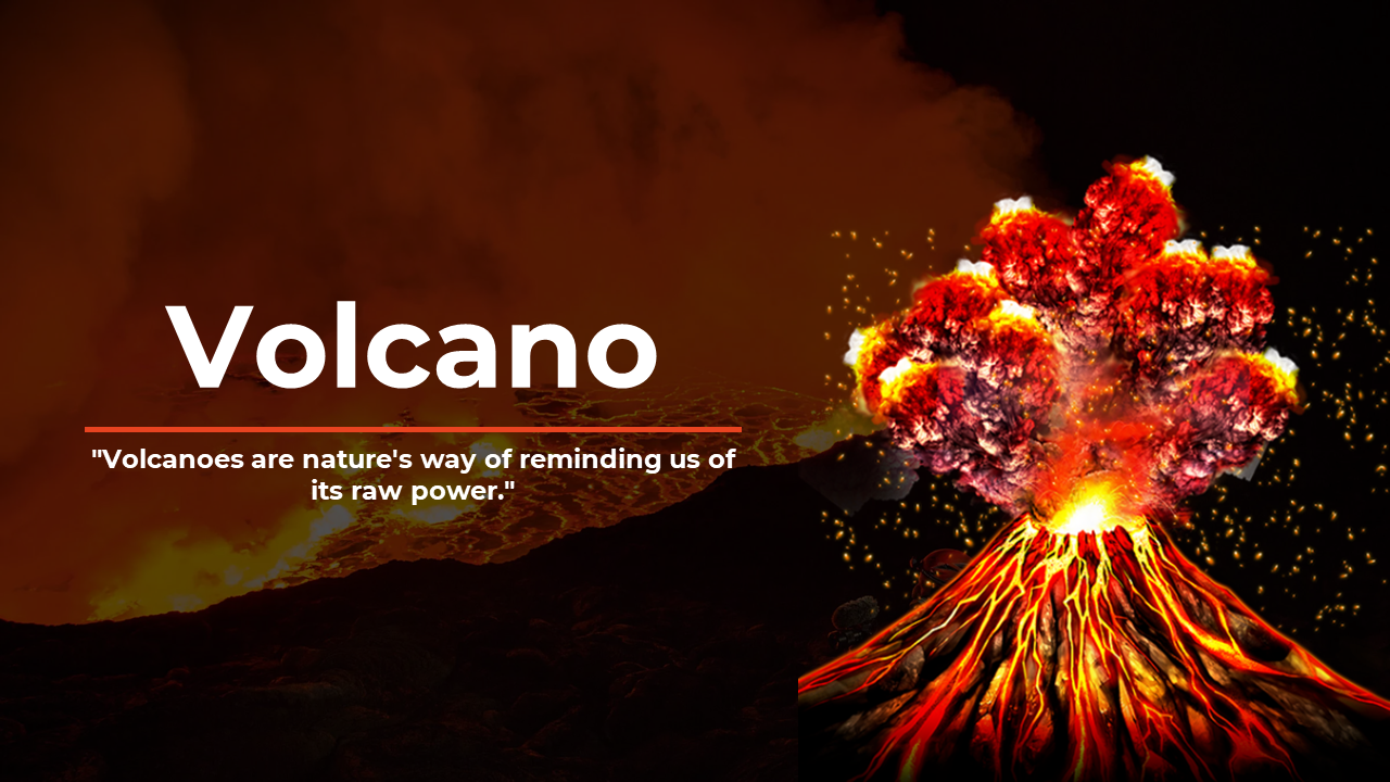 Slide shows erupting volcano with red lava and smoke and left side has large white title and quote on dark background.