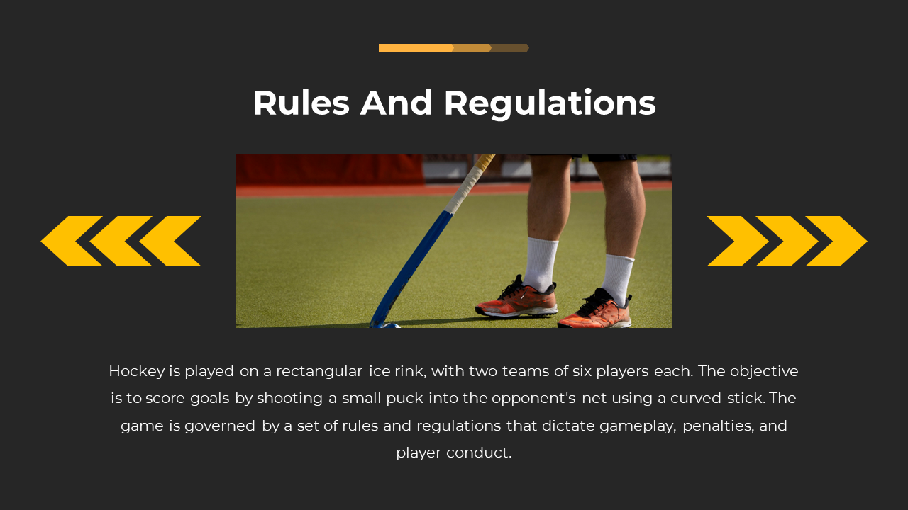 Central photo of a hockey stick and feet on field beneath large white text, flanked by yellow arrows on black background.